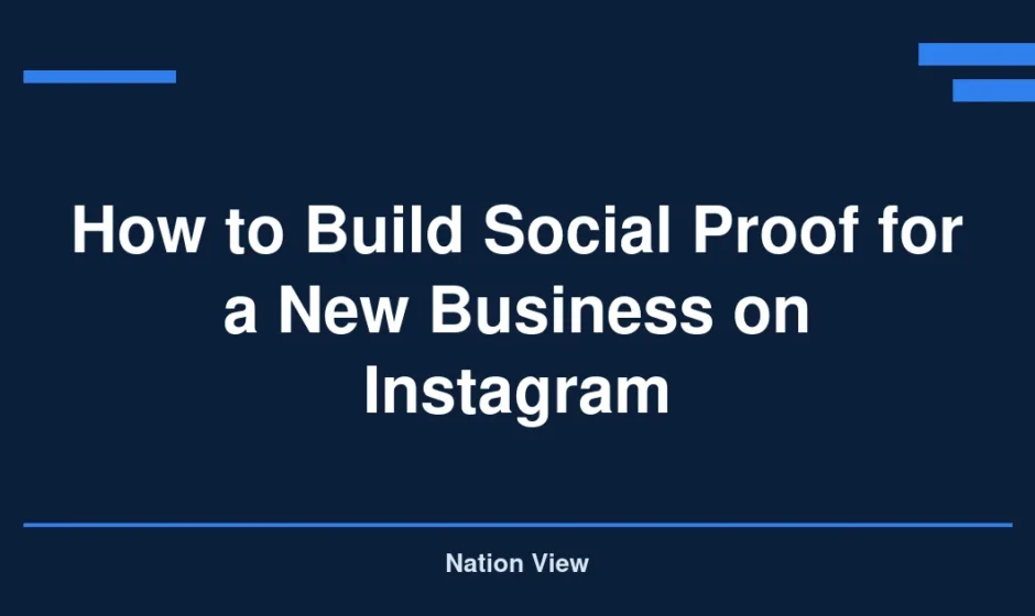 How to Build Social Proof for a New Business on Instagram